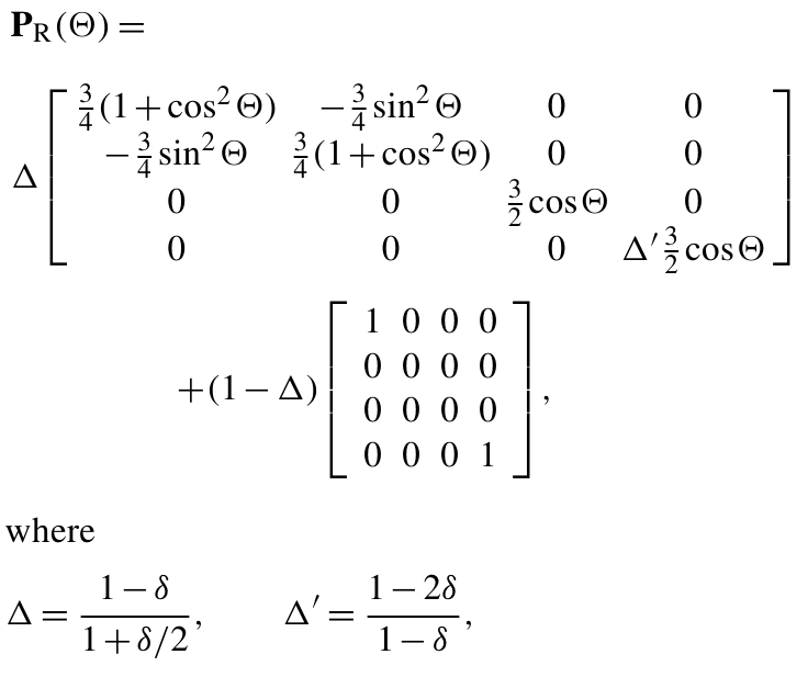  Rayleigh scattering matrix (from Emde et al., 2010). θ is the scattering angle and δ the depolarization factor.